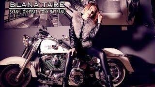 Syan Lion Feat Tony Batranu- Blana Tare(Official video) #VISEZ