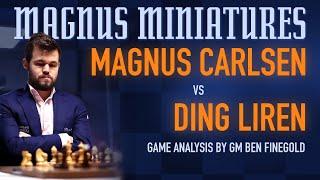 Magnus Miniatures: Magnus Carlsen vs Ding Liren