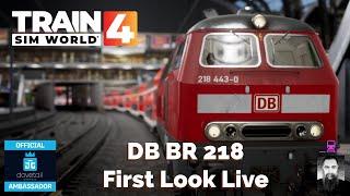 TSW DB BR 218 First Look Live