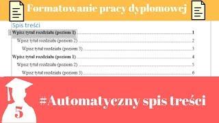 Formatowanie pracy dyplomowej. Jak zrobić automatyczny spis  treści? Word 2016. Magister na 5.