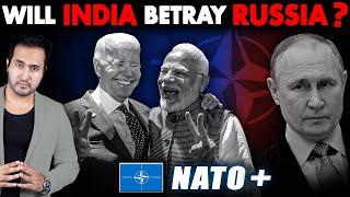 NATO Invites INDIA to Become it's Member. Will India Betray Best Friend Russia?