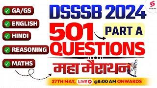 DSSSB PART A MAHA MARATHON | DSSSB PRT, NTT, TGT, PGT GK, ENGLISH, MATHS, REASONING MARATHON