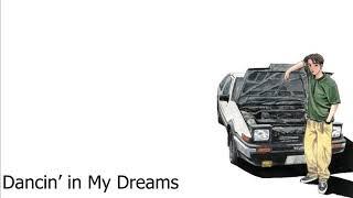 Initial D - Dancin' in My Dreams