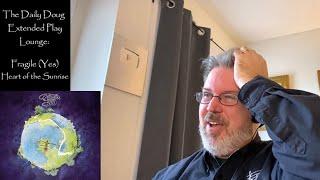 Yes: Heart of the Sunrise REACTION & ANALYSIS | The Daily Doug (Episode 331)