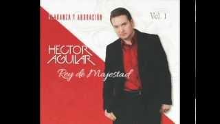 Hector Aguilar - Brilla en mi