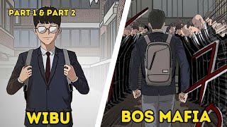 Dikira Cupu Ternyata Suhu, Pembuktian Anak Bos Gangster Yang Ditolak Karena Terlalu Baik - Part 2