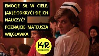 Mateusz Więcławek: emocje są w ciele. Jak je odkryć i się ich nauczyć? #kobietaz... #figurant