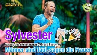 Sylvester  | Mario Barth: Männer sind faul, sagen die Frauen - Auszug aus der neuen DVD/Bluray