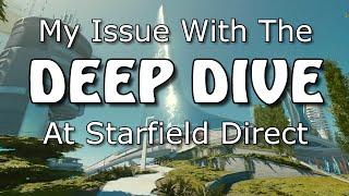 Starfield: My Likes and Dislikes about the "Deep Dive"