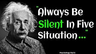 Always Be Silent In Five Situation | Albert Einstein | Inspirational Quotes