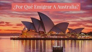 Porque Emigrar A Australia