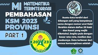 SOAL RESMI KSM MI PROVINSI 2023 MATEMATIKA TERINTEGRASI PART 1 (NO. 1 & 2)