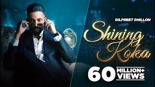 Shining Koka(HD Video) - Dilpreet Dhillon Meharvaani | Mandeep Maavi | Latest Punjabi Song 2021