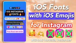 Get iOS Fonts and iOS Emojis on Instagram WITHOUT Honista, Instander or InstaFlow