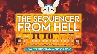 How to program a TD-3 / TB-303 | The 303 sequencer EXPLAINED | Tutorial 