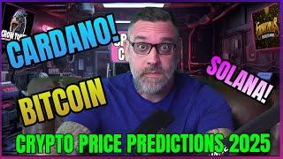 Bitcoin Cardano Solana Price Predictions 2025