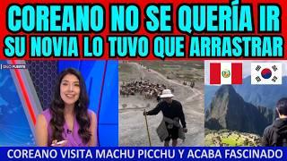 TURISTA COREANO SE QUERÍA QUEDAR A VIVIR EN MACCHU PICCHU