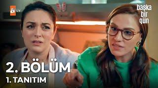 Başka Bir Gün 2. Bölüm 1. Tanıtım - "Kim Bu Zeynep?"