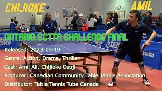 Amil ALI [2693] vs Chijioke OSUJI [2461] - Open - Final - Ontario CCTTA Challenge