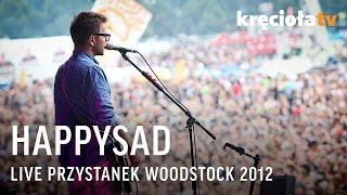 Happysad LIVE Przystanek Woodstock 2012 (CAŁY KONCERT)