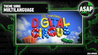 The Amazing Digital Circus Theme Song | Multilanguage UPDATE (2024 ver.)