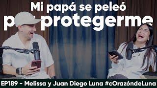 Mi papá se peleó por protegerme - Melissa y Juan Diego Luna #corazóndeluna