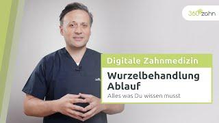 Wurzelbehandlung Ablauf | Digitale Zahnmedizin | 360°zahn