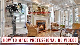 How to Make Professional Real Estate Videos