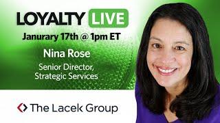 Loyalty360 Loyalty Live | Nina Rose, The Lacek Group