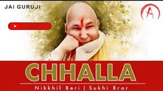 CHALLA | GURUJI BHAJAN | JAI GURUJI | PYAARE GURUJI