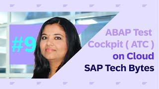 SAP TechBytes — ABAP Test Cockpit ( ATC ) on Cloud