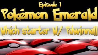 Pokémon Emerald - Episode 1 w/ pdwinnall Lets Play