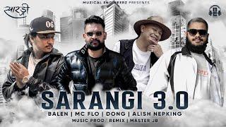 Sarangi 3.0 Ft - BALEN, DONG, MC FLO, Alish Nepking | New Nepali Epic Rap Mashup | Prod Master JB