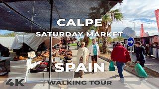 4K Calpe Spain  - Saturday Market Walk December 2022