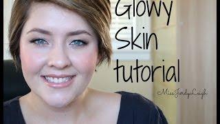 Glowy Skin Tutorial