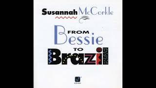 Susannah McCorkle From Bessie To Brazil