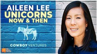 Unicorns: now and then with Aileen Lee | E1887