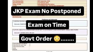 JKP Exam No Postponed ..Govt Order.   79 kon za boys.  