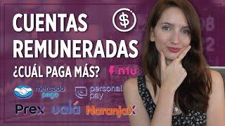 CUENTAS REMUNERADAS ¿Cuál conviene? ACTUALIZADO ABRIL 2024 Prex, Ualá, MercadoPago, Naranja X, n1u