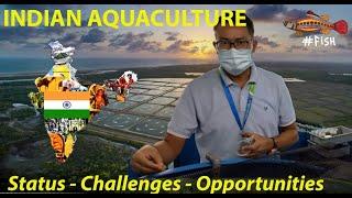 INDIAN AQUACULTURE - Status, Trends and Opportunities