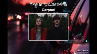 (THAISUB) Zachary Knowles - carpool  แปลเพลง