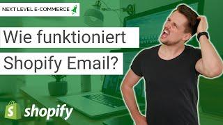Wie funktioniert Shopify Email? 