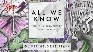 The Chainsmokers - All We Know (Oliver Heldens Remix Audio) - 5 HOURS VERSION (HD 720p) [non-stop]