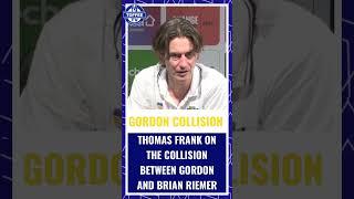 Brentford manager Thomas Frank on the clash between Anthony Gordon and Brian Riemer