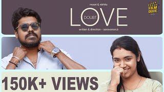 Love Doubt | ft.Maari | Nikhila | Dinesh sasikala | Tamil Random Video | Film dude