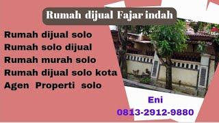 Rumah dijual solo l Rumah dijual  Fajar indah l Agen  Properti Solo