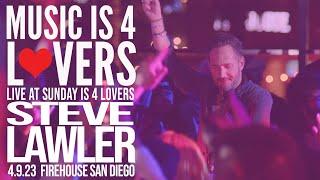Steve Lawler Live at Music is 4 Lovers on Easter Sunday [2023-04-09 @ FIREHOUSE, San Diego] MI4L.com