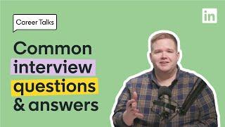 The Most Common Interview Questions and How to Answer