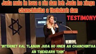 Juda nula a pianthar dan leh Juda ho hnena chanchintha a thehdarh dan Testimony ropui..