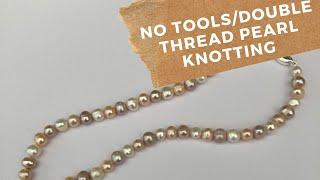 NO TOOL PEARL KNOTTING